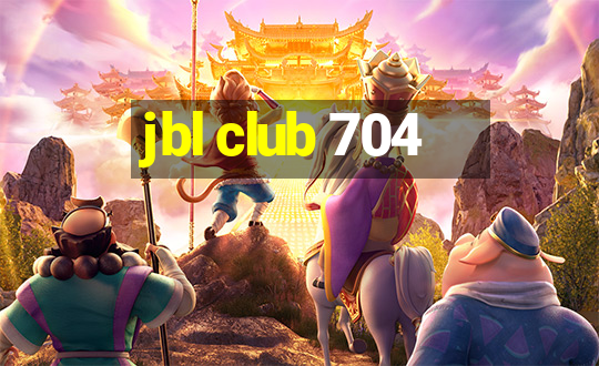 jbl club 704