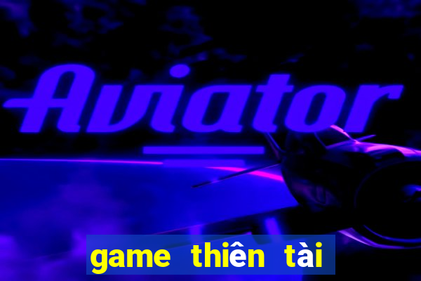 game thiên tài kinh doanh