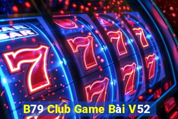 B79 Club Game Bài V52