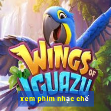 xem phim nhạc chế