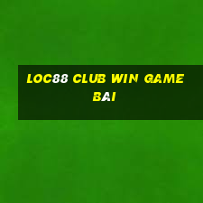 Loc88 Club Win Game Bài