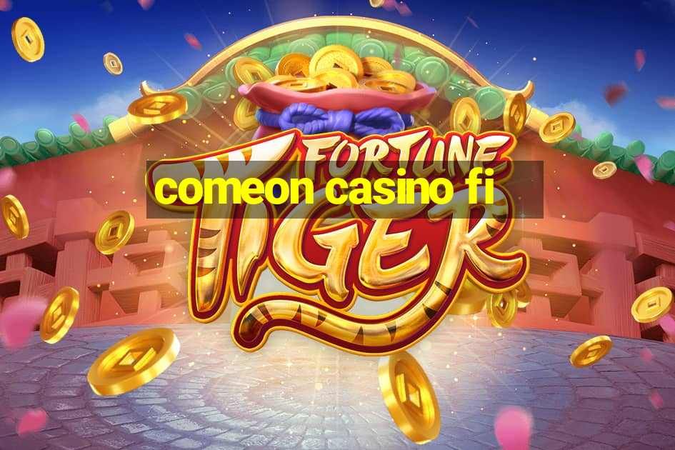 comeon casino fi