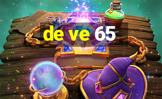 de ve 65