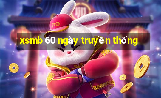 xsmb 60 ngày truyền thống