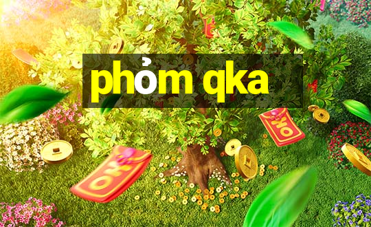 phỏm qka