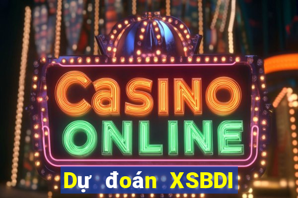 Dự đoán XSBDI ngày 1