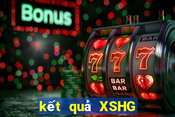 kết quả XSHG ngày 11