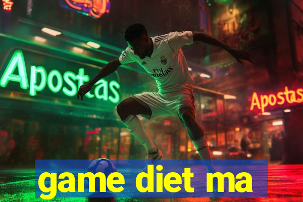 game diet ma