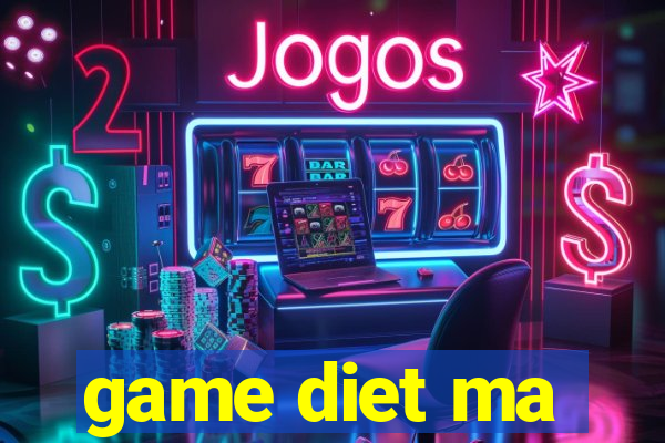 game diet ma