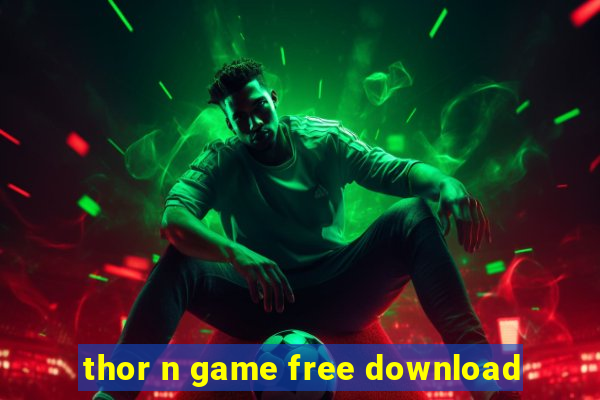 thor n game free download