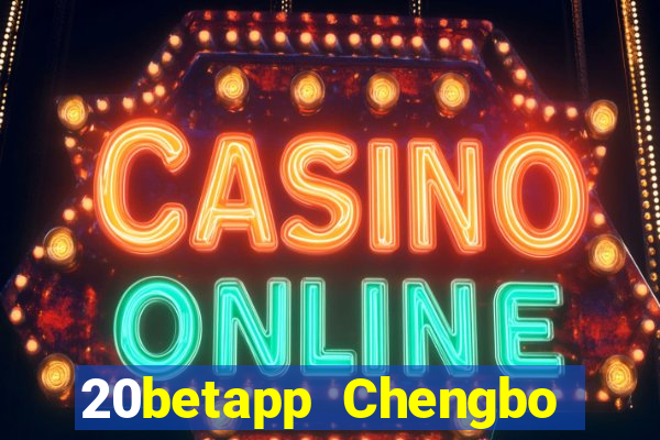 20betapp Chengbo app Tải về