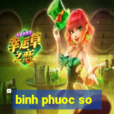 binh phuoc so