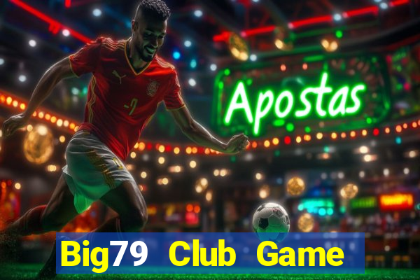 Big79 Club Game Bài Apk