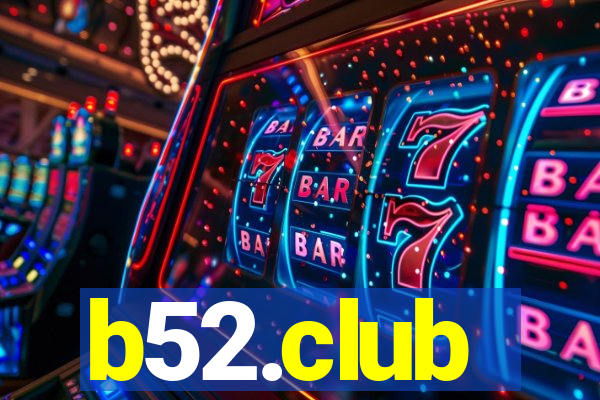 b52.club