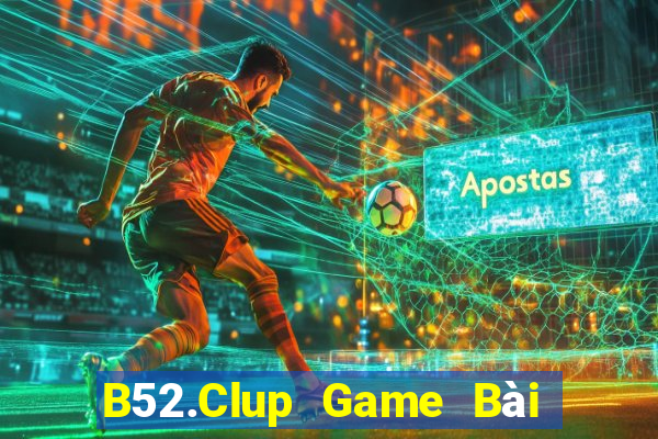 B52.Clup Game Bài Offline Cho Pc