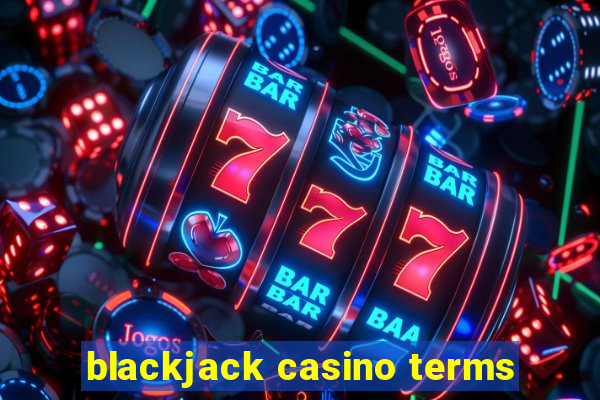 blackjack casino terms