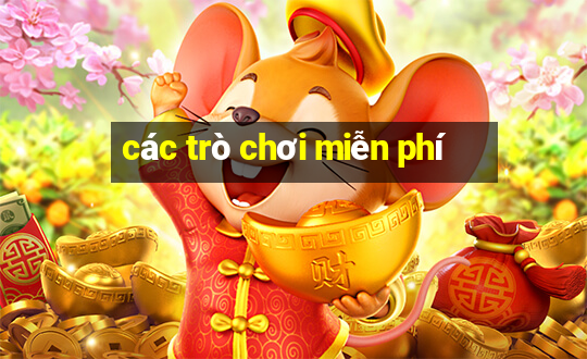 các trò chơi miễn phí