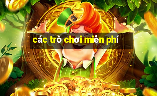 các trò chơi miễn phí