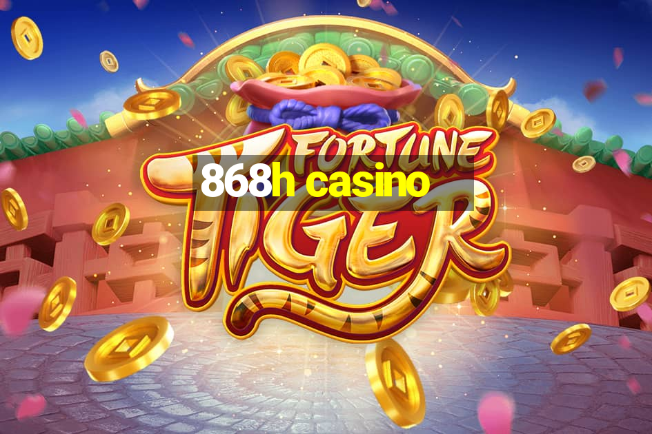 868h casino