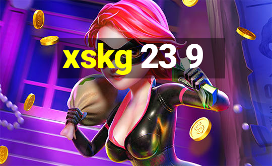 xskg 23 9