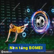 Nền tảng BOMEI