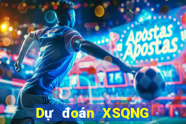 Dự đoán XSQNG Thứ 7