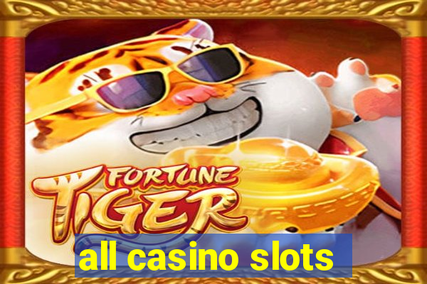 all casino slots