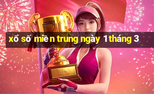 xổ số miền trung ngày 1 tháng 3