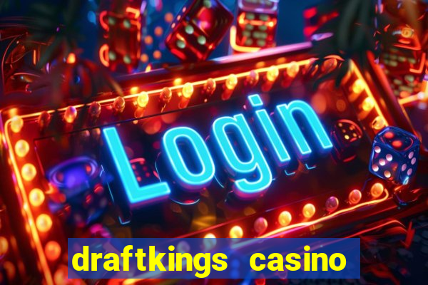 draftkings casino android app