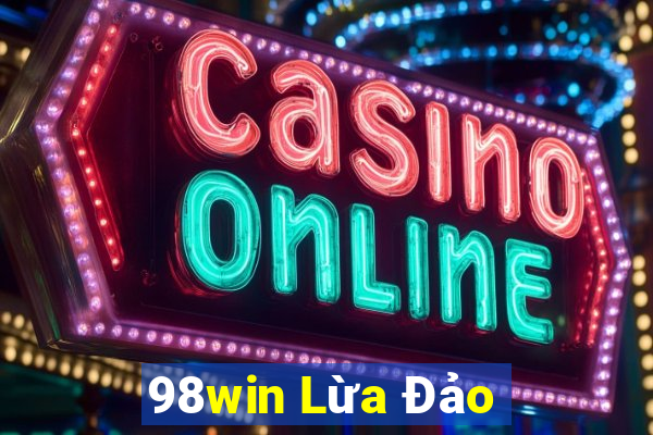 98win Lừa Đảo