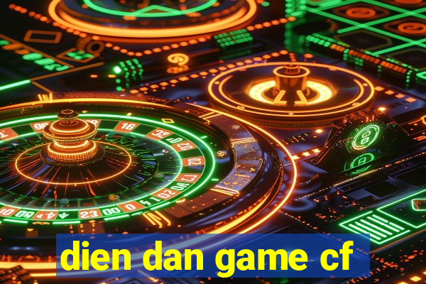 dien dan game cf