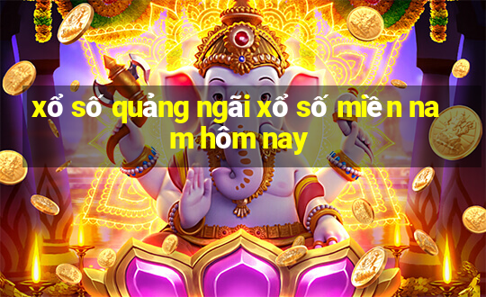 xổ số quảng ngãi xổ số miền nam hôm nay