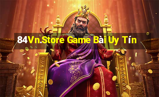 84Vn.Store Game Bài Uy Tín