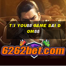 Tải You88 Game Bài Dom88