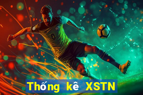 Thống kê XSTN ngày 10