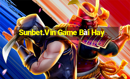 Sunbet.Vin Game Bài Hay