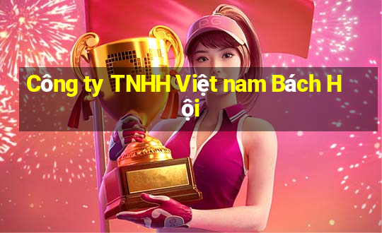 Công ty TNHH Việt nam Bách Hội