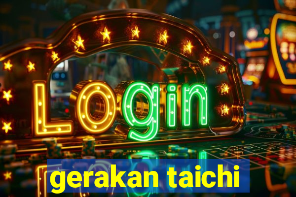 gerakan taichi