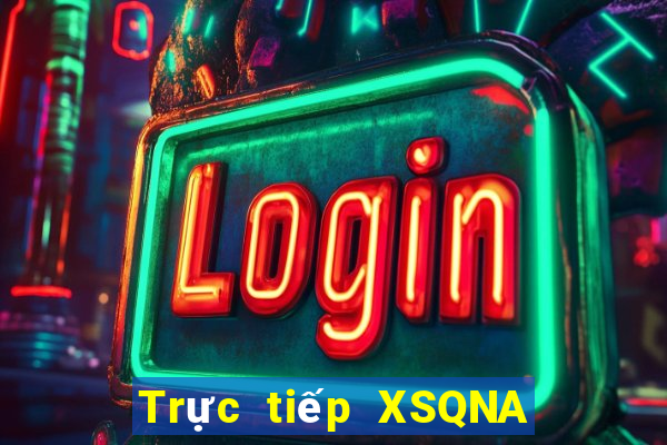 Trực tiếp XSQNA ngày 14