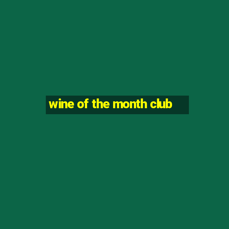 wine of the month club