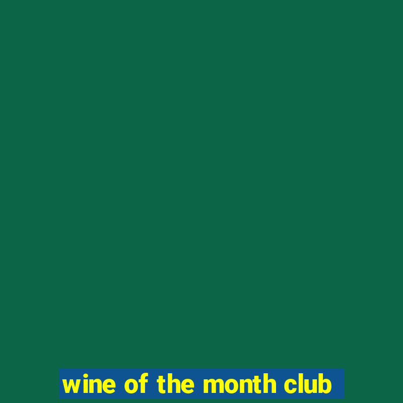 wine of the month club