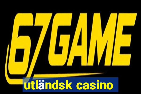 utländsk casino