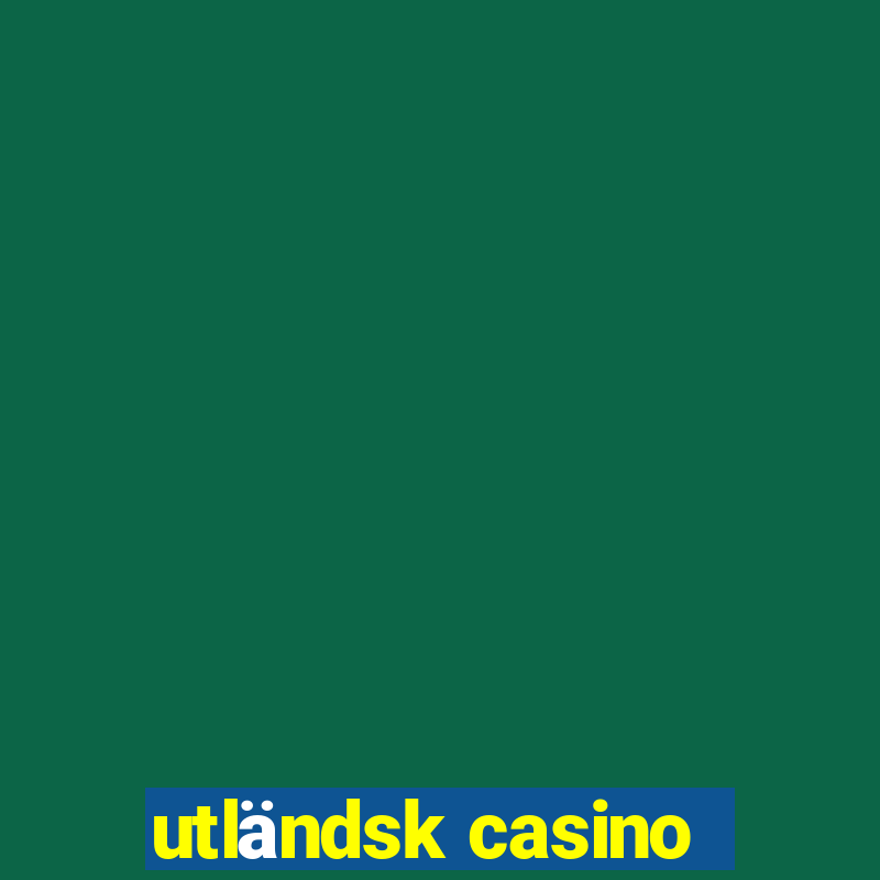 utländsk casino