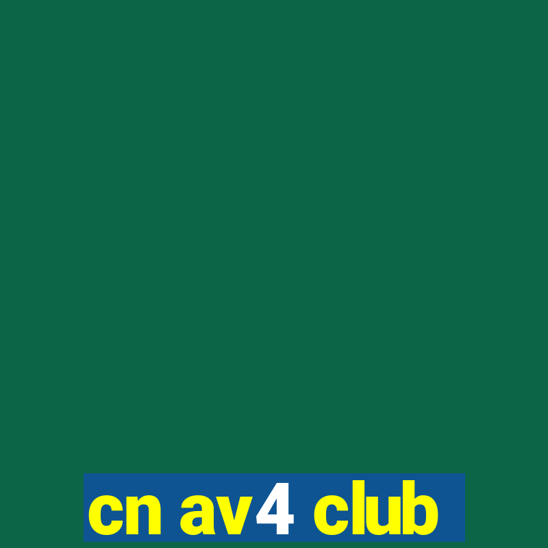 cn av4 club