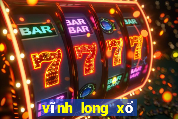 vĩnh long xổ số vĩnh long