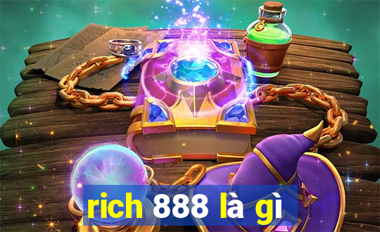 rich 888 là gì