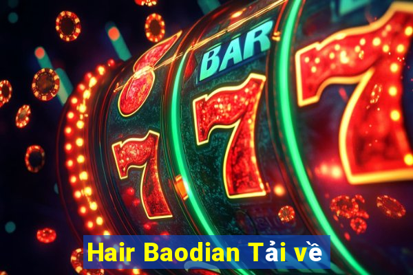 Hair Baodian Tải về