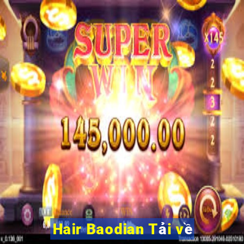 Hair Baodian Tải về