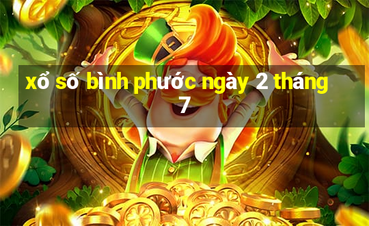 xổ số bình phước ngày 2 tháng 7