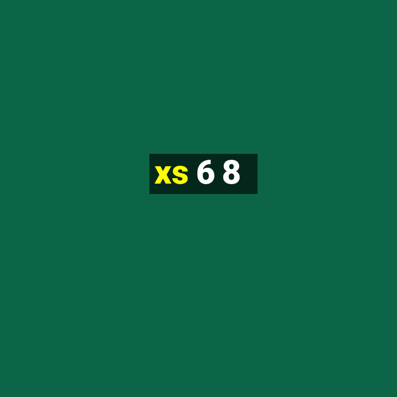 xs 6 8